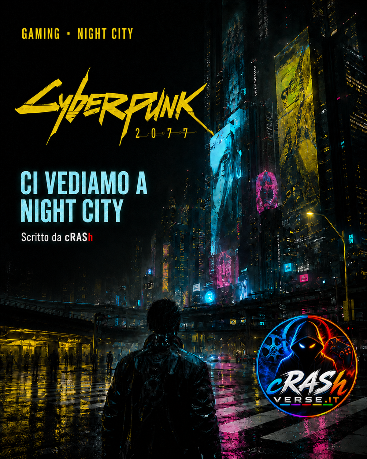 Cyberpunk 2077 — Ci vediamo a Night City