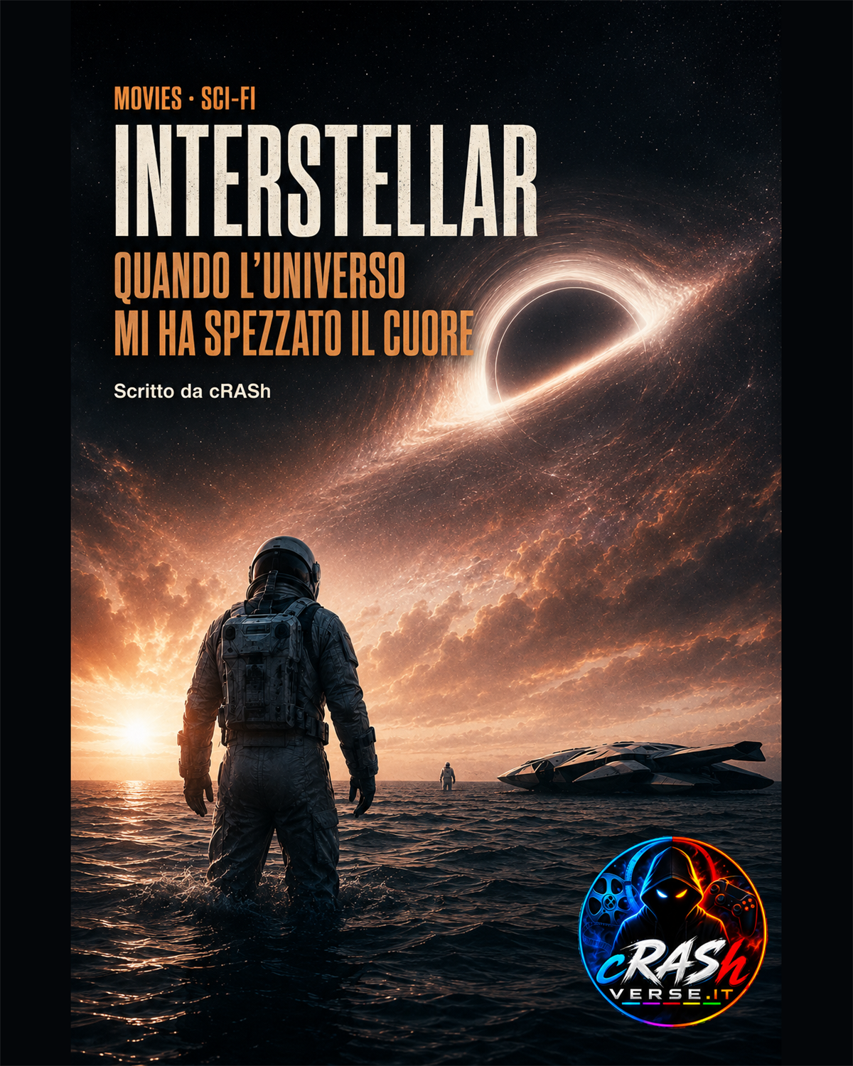 Interstellar — Quando l’universo mi ha spezzato il cuore