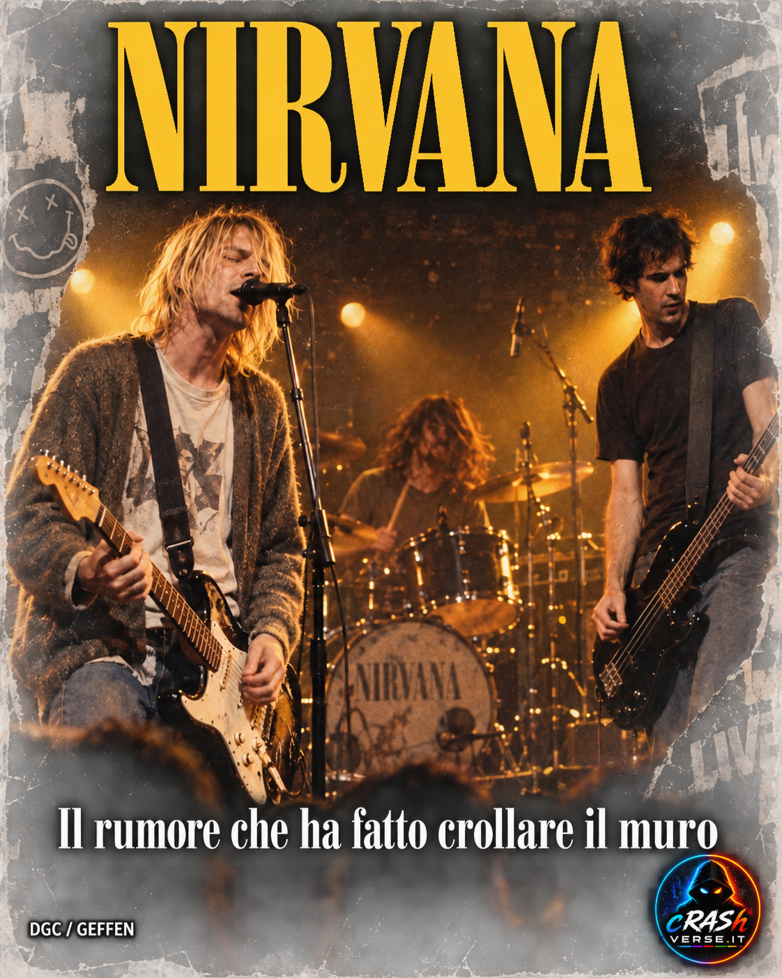 NIRVANA — Il rumore che ha fatto crollare il muro