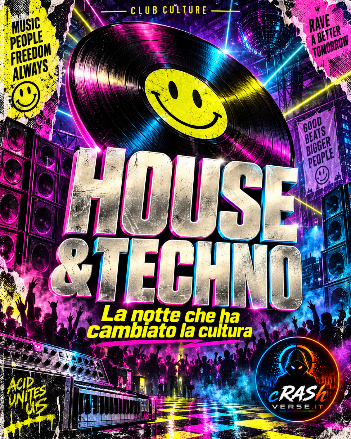HOUSE & TECHNO — La notte che ha cambiato la cultura
