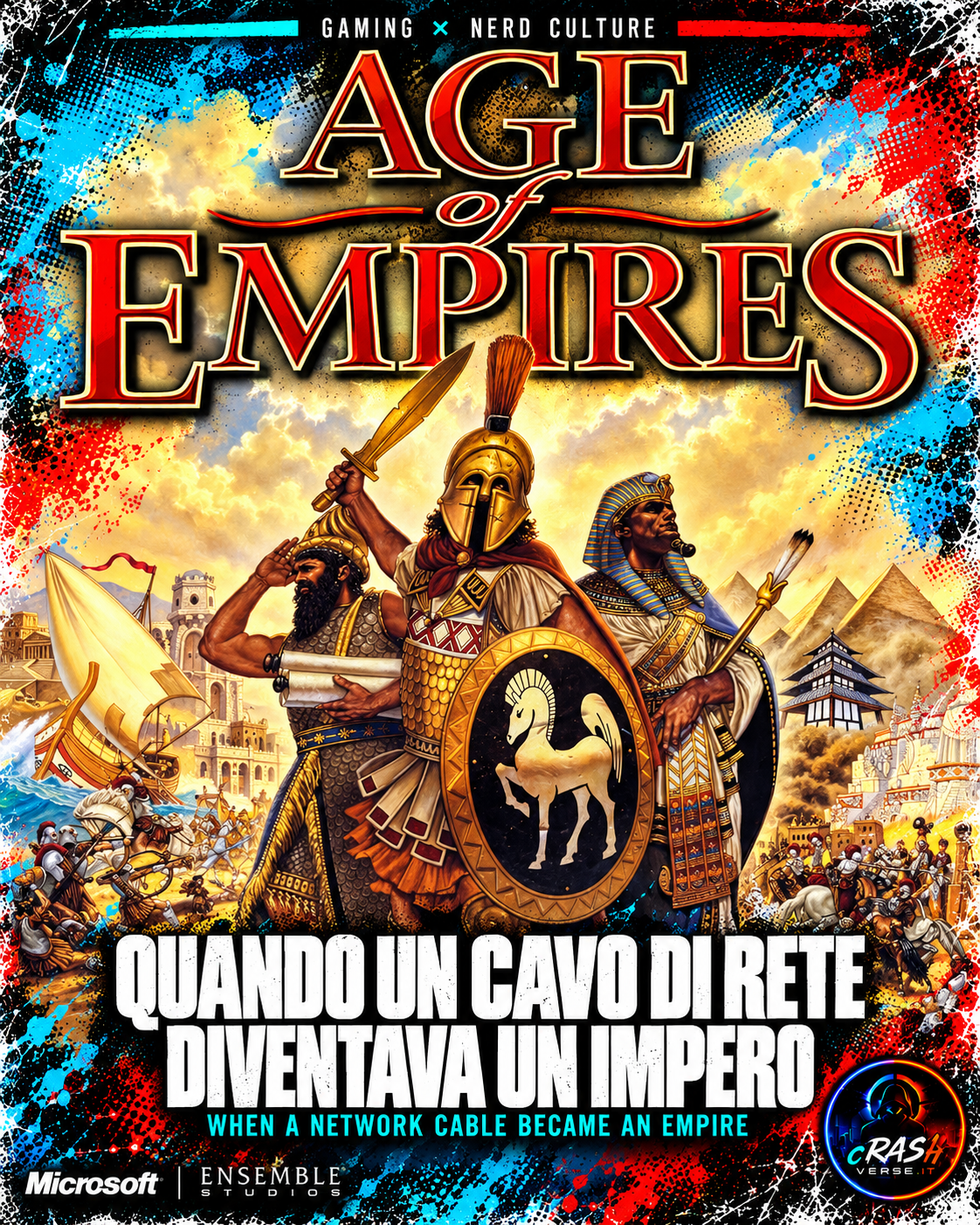 AGE OF EMPIRES — QUANDO UN CAVO DI RETE DIVENTAVA UN IMPERO