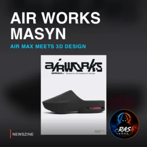 Nike Air Works: Masyn reinterpreta Air Max attraverso la stampa 3D