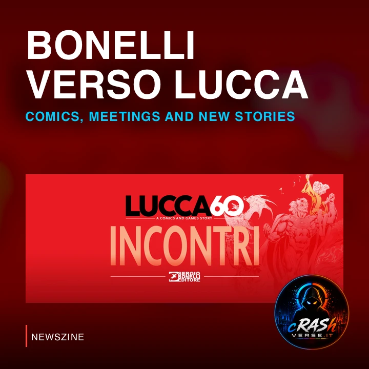 Cover Newszine: Bonelli aggiorna il programma di Lucca: Dylan Dog, Dragonero e crossover. Materiale ufficiale.