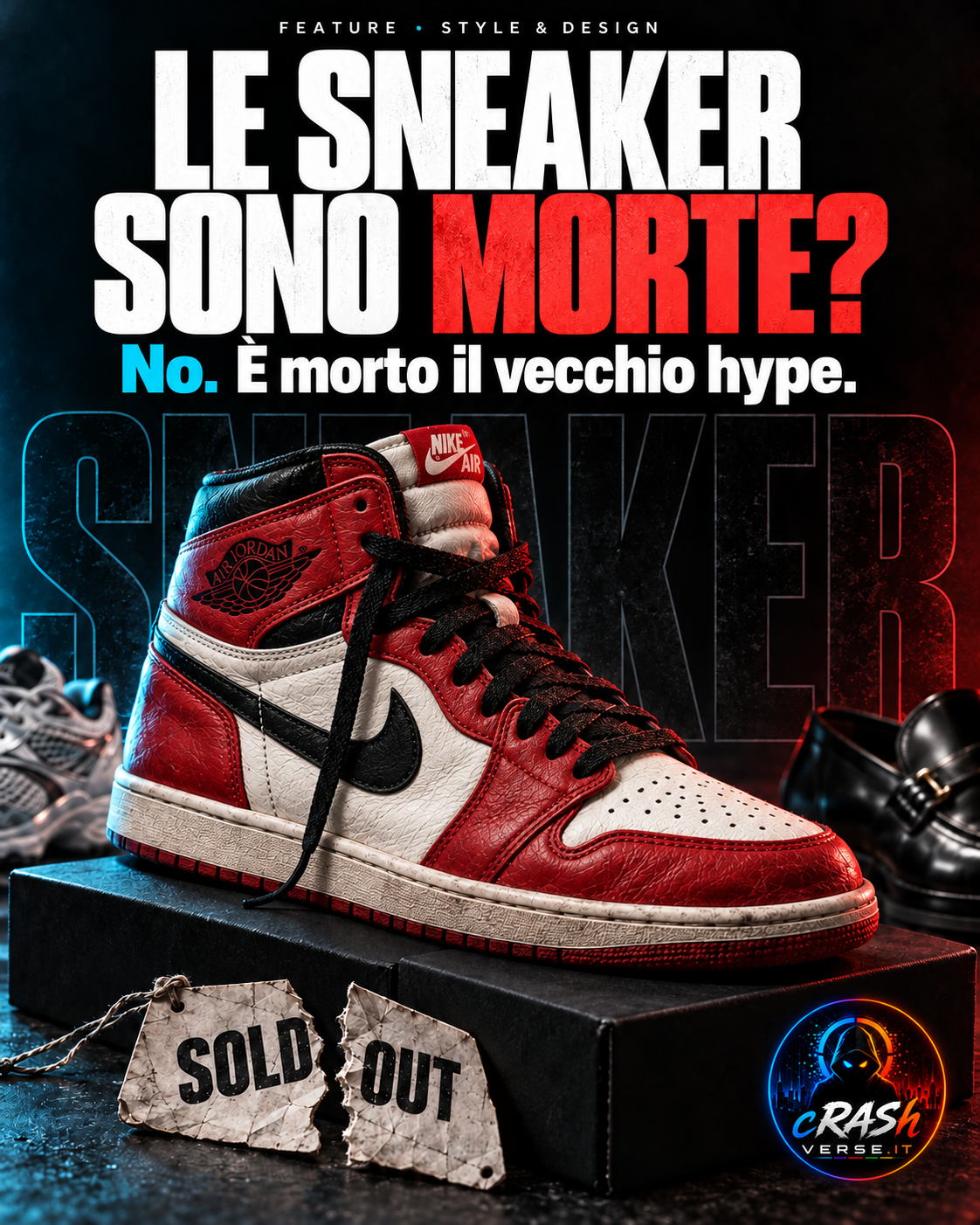 LE SNEAKER SONO MORTE? — No. È morto il vecchio hype.