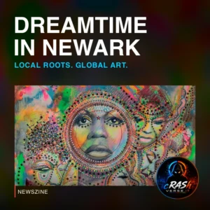 Cover Newszine: Dreamtime in Newark apre: Aljira e la costruzione di una scena globale. Materiale ufficiale.