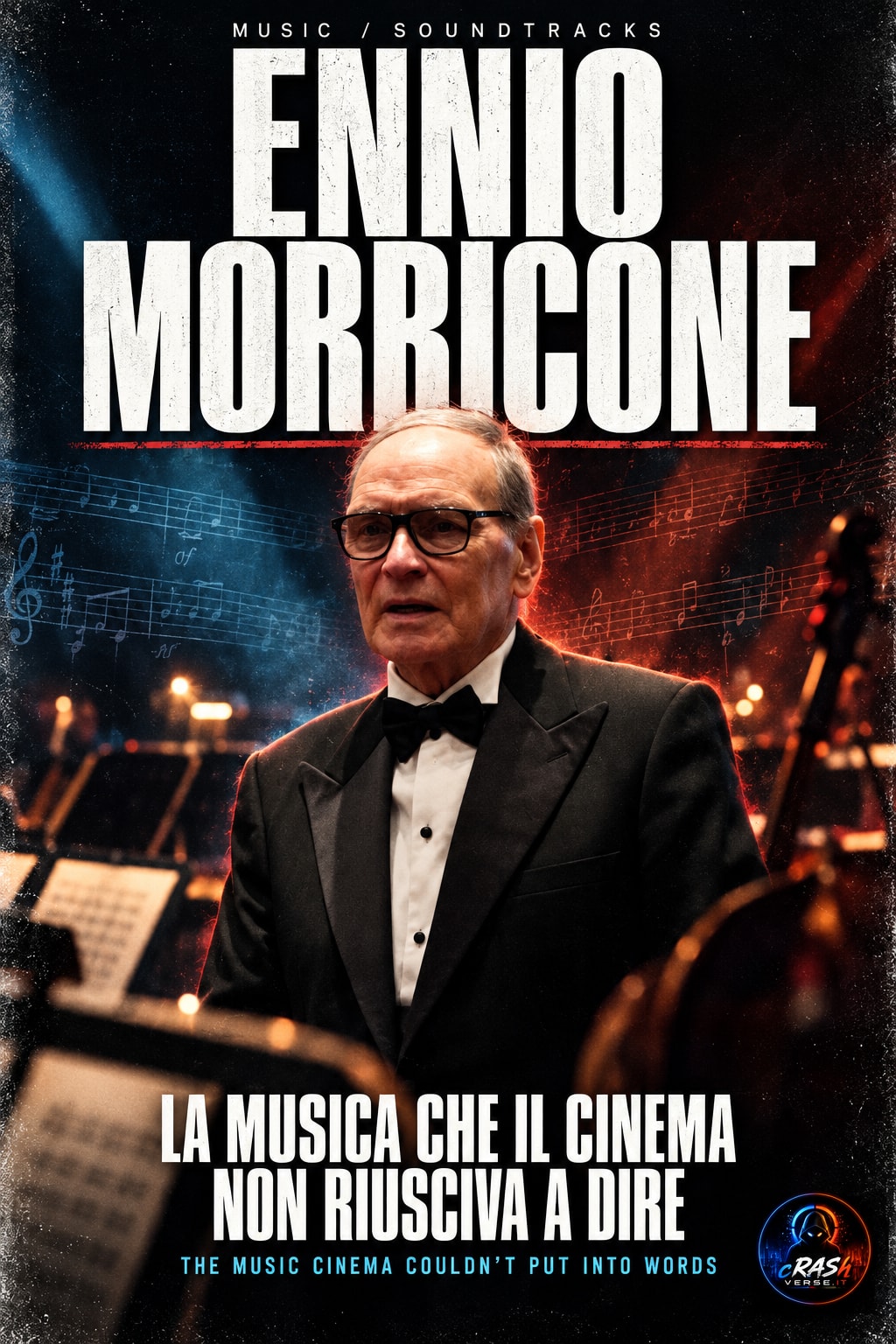 ENNIO MORRICONE — LA MUSICA CHE IL CINEMA NON RIUSCIVA A DIRE