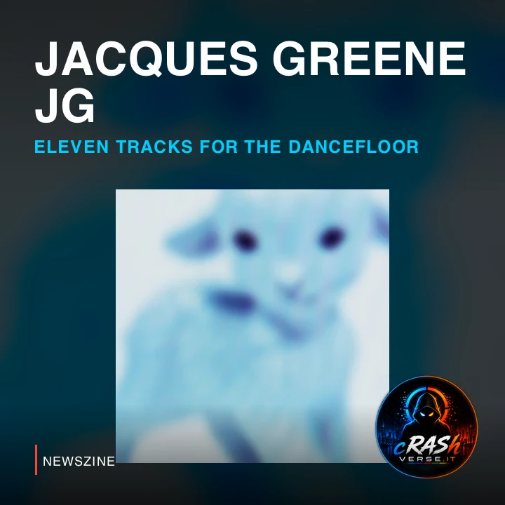 Cover Newszine: Jacques Greene pubblica jg: undici tracce pensate per il club. Materiale ufficiale.