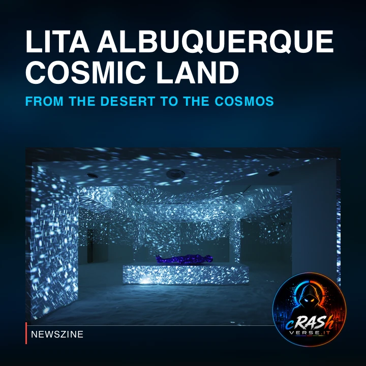 Cover Newszine: Lita Albuquerque: Cosmic Land apre a Palm Springs, dal deserto al cosmo. Materiale ufficiale.