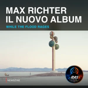 Max Richter pubblica While The Flood Rages: il mondo di Atwood diventa ascolto — cover editoriale